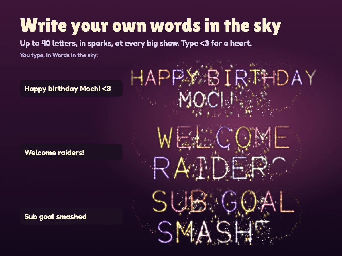 Your own words written in fireworks: a birthday, a raid welcome, a goal